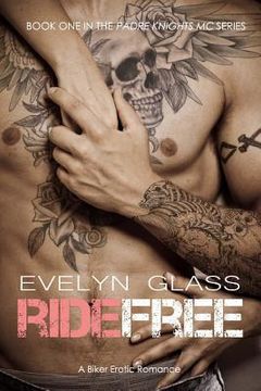 portada Ride Free: A Biker Erotic Romance (in English)