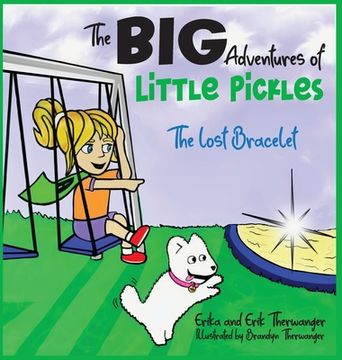 portada The BIG Adventures of Little Pickles: The Lost Bracelet (en Inglés)