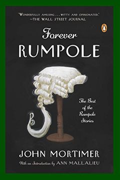 portada Forever Rumpole: The Best of the Rumpole Stories 