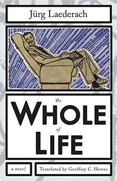portada The Whole of Life (Swiss Literature Series) (en Inglés)