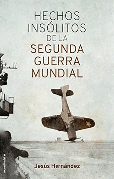 portada Hechos insólitos de la Segunda Guerra Mundial (in Spanish)