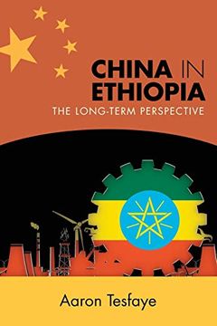 portada China in Ethiopia: The Long-Term Perspective (en Inglés)
