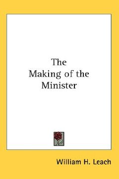 portada the making of the minister (in English)