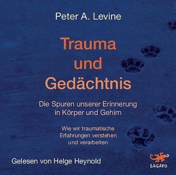 portada Trauma und Gedächtnis/Mp3-Cd: Die Spuren Unserer Erinnerung in Körper und Gehirn. Wie wir Traumatische Erfahrungen Verstehen und Verarbeiten (in German)