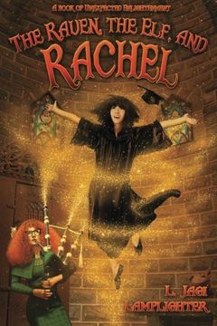 portada The Raven, The Elf, and Rachel (The Books of Unexpected Enlightenment) (Volume 2) (en Inglés)