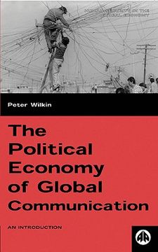 portada the political economy of global communication: an introduction (en Inglés)