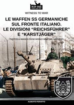 portada Le Waffen ss Germaniche sul Fronte Italiano (Witness to war it) (en Italiano)