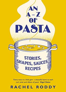 portada The a-z of Pasta: Stories, Shapes, Sauces, Recipes (Spike Milligan war Memoirs) (en Inglés)