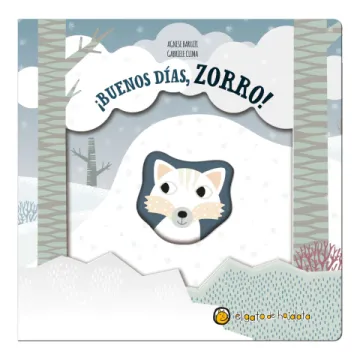portada BUENOS DÍAS, ZORRO *PEQUEÑAS HISTORIAS DE LA NATURALEZA* (in Spanish)