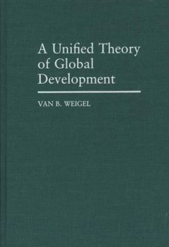 portada a unified theory of global development (en Inglés)