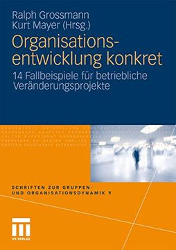 portada Organisationsentwicklung Konkret: 14 Fallbeispiele für Betriebliche Veränderungsprojekte (en Alemán)