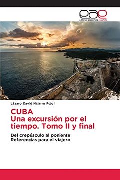 portada Cuba una Excursión por el Tiempo. Tomo ii y Final