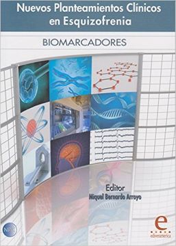 portada Nuevos Planteamientos Clínicos en Esquizofrenia: Biomarcadores (in Spanish)