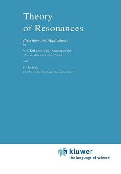 portada theory of resonances: principles and applications