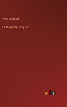 portada La ferme du Choquard (en Francés)