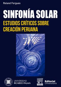 portada Sinfonía Solar. Estudios críticos sobre creación peruana