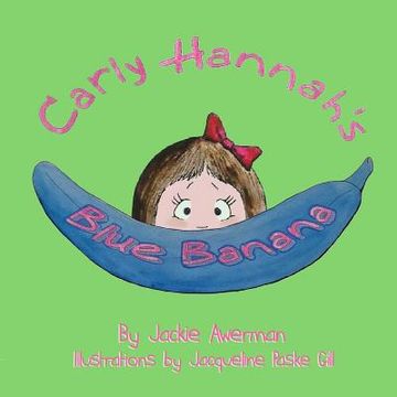 portada Carly Hannah's Blue Banana (en Inglés)