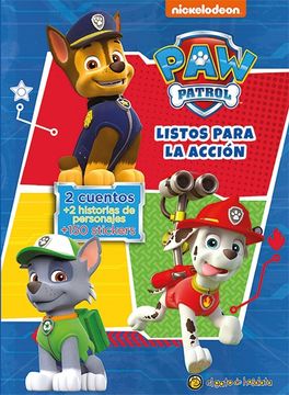 portada Listos Para la Accion (Col. Paw Patrol en Accion) (2 Cuentos + 2 Historias + 70 Stickers) (Rustica) (in Spanish)