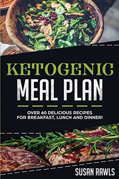 portada Ketogenic Meal Plan Recipes: Over 60 Recipes for Weight Loss! 