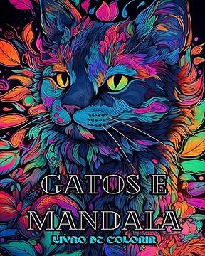 portada Gatos com Mandalas - Livro de Colorir para Adultos. Lindas Páginas para Colorir para Adultos: Relaxamento e Alívio do Estresse (en Portugués)