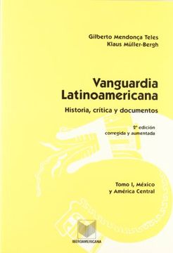 portada Vanguardia Latinoamericana. Tomo i. 2. º Edición Corregida y Aumentada. Historia, Crítica y Documentos. México y América Central.