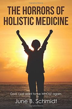 portada The Horrors of Holistic Medicine