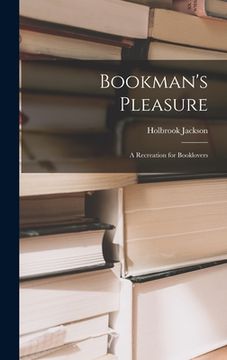 portada Bookman's Pleasure: a Recreation for Booklovers (en Inglés)