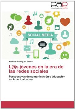 portada L@s Jóvenes En La Era De Las Redes Sociales: Perspectivas De Comunicación Y Educación En América Latina