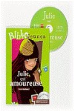 portada Julie est amoureuse. Bibliojeunes. Niveau A2 (in French)