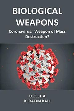 portada Biological Weapons: Coronavirus, Weapon of Mass Destruction? (en Inglés)