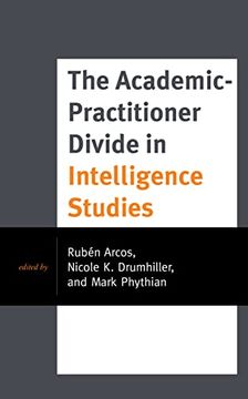portada The Academic-Practitioner Divide in Intelligence Studies (Security and Professional Intelligence Education)