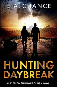 portada Hunting Daybreak: 2 (Shattered Sunlight) (en Inglés)