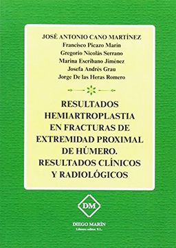 portada RESULTADOS HEMIARTROPLASTIA EN FRACTURAS DE EXTREMIDAD PROXIMAL DE HÚMERO. RESULTADOS CLÍNICOS Y RADIOLÓGICOS