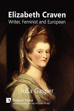 portada Elizabeth Craven: Writer, Feminist and European (Series on the History of Art)