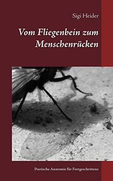 portada Vom Fliegenbein zum Menschenrücken (en Alemán)