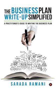 portada The Business Plan Write-Up Simplified: A Practitioner's Guide to Writing the Business Plan (in English)