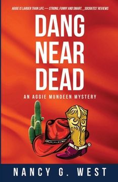 portada Dang Near Dead: Aggie Mundeen Mystery #2 (en Inglés)