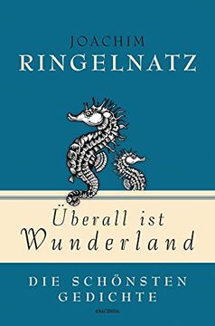 portada Joachim Ringelnatz, Berall ist Wunderland - die Schnsten Gedichte (en Alemán)