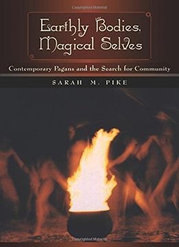 portada Earthly Bodies, Magical Selves: Contemporary Pagans and the Search for Community (en Inglés)
