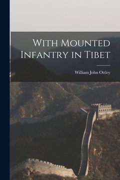 portada With Mounted Infantry in Tibet (en Inglés)