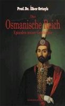 portada Das Osmanische Reich. Episoden seiner Geschichte (in German)