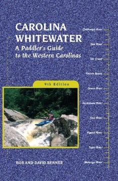 portada Carolina Whitewater: A Paddler's Guide to the Western Carolinas (Carolina Whitewater: A Peddler's Guide to the Western Carolinas) (in English)