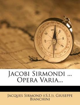 portada Jacobi Sirmondi ... Opera Varia... (en Latin)