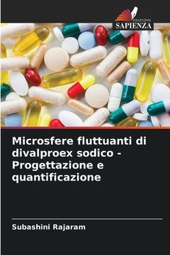 portada Microsfere fluttuanti di divalproex sodico - Progettazione e quantificazione (en Italiano)