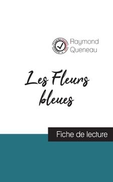 portada Les Fleurs bleues de Raymond Queneau (fiche de lecture et analyse complète de l'oeuvre) (in French)