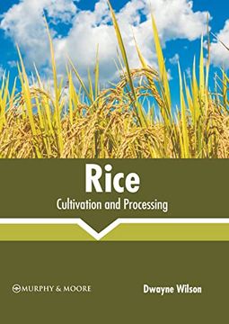 portada Rice: Cultivation and Processing (en Inglés)