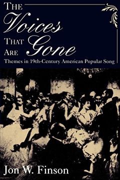 portada The Voices That are Gone: Themes in Nineteenth-Century American Popular Song 