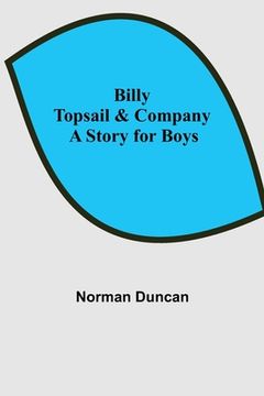 portada Billy Topsail & Company: A Story for Boys