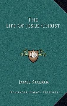 portada the life of jesus christ (en Inglés)