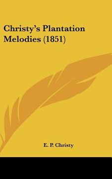 portada christy's plantation melodies (1851) (en Inglés)